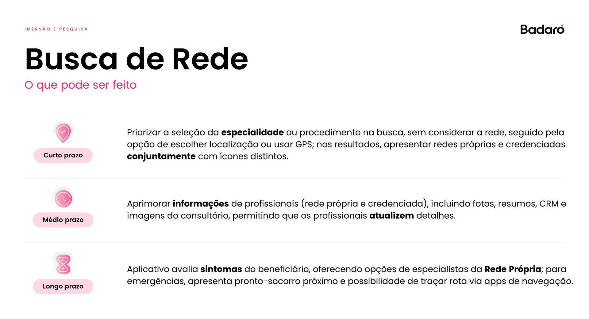 Área de oportunidade — Busca em rede.