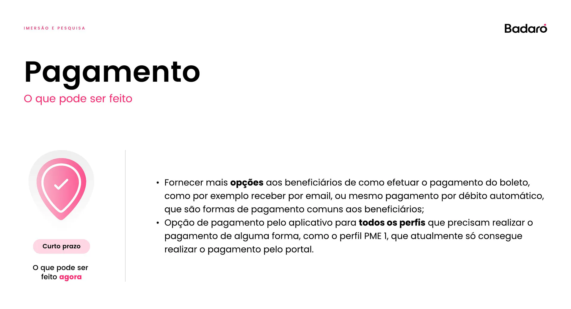 Área de oportunidade — Pagamento.